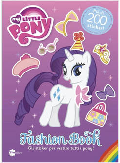 FASHION BOOK. MY LITTLE PONY. CON ADESIVI