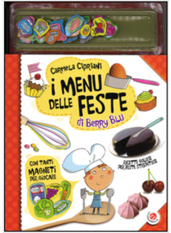 I MENU DELLE FESTE DI BERRY BLU. CON TANTI MAGNETI PER GIOCARE