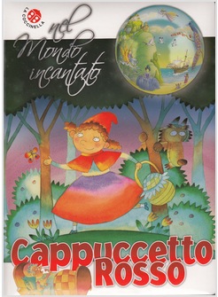 CAPPUCCETTO ROSSO DI CHARLES PERRAULT. NEL MONDO INCANTATO