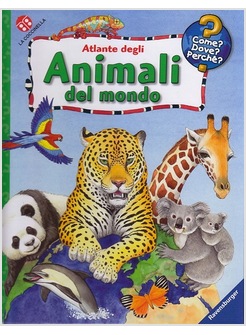 ATLANTE DEGLI ANIMALI DEL MONDO