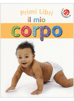 IL MIO CORPO. EDIZIONE A COLORI