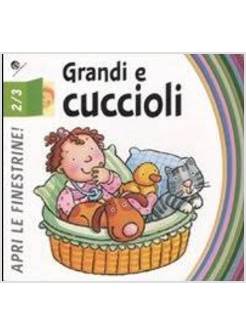 GRANDI E CUCCIOLI