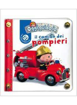 IL CAMION DEI POMPIERI. OGGI GUIDO IO. CON GIOCATTOLO
