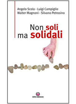 NON SOLI MA SOLIDALI