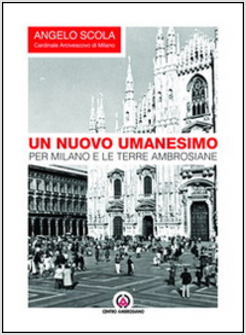 NUOVO UMANESIMO. PER MILANO E LE TERRE AMBROSIANE (UN)