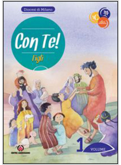 CON TE! FIGLI. SUSSIDIO 1. ITINERARIO DI INIZIAZIONE CRISTIANA