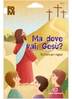 VIA CRUCIS PER I RAGAZZI