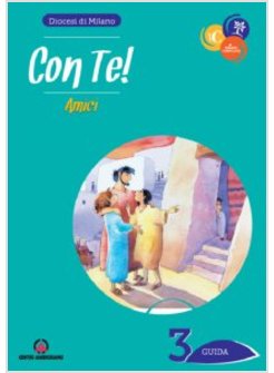 CON TE! AMICI. GUIDA. VOL. 3