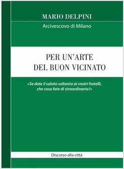PER UN'ARTE DEL BUON VICINATO
