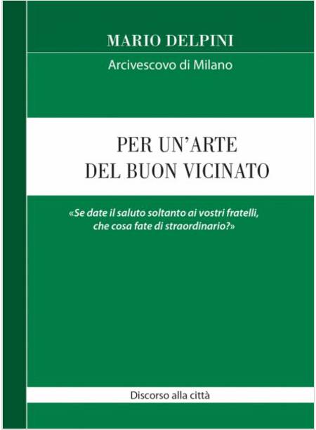 PER UN'ARTE DEL BUON VICINATO