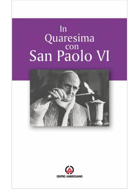 IN QUARESIMA CON SAN PAOLO VI. PROPROSTA PER L'UFFICIO DELLE LETTURE