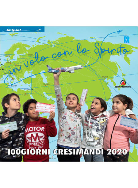 IN VOLO CON LO SPIRITO. 100 GIORNI. CRESIMANDI 2020