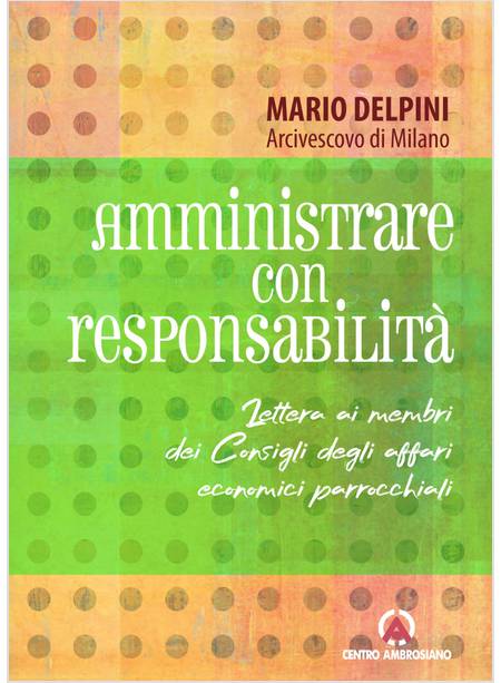 AMMINISTRARE CON RESPONSABILITA'