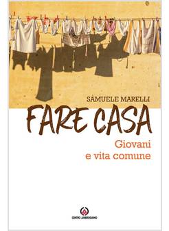 FARE CASA GIOVANI E VITA COMUNE
