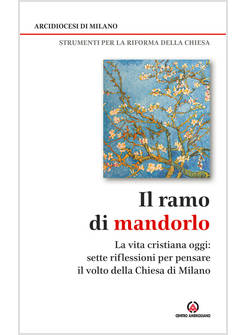 IL RAMO DI MANDORLO. LA VITA CRISTIANA OGGI