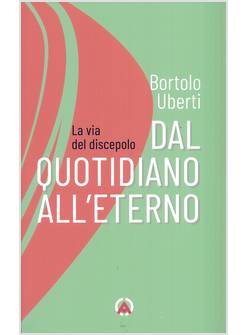 DAL QUOTIDIANO ALL'ETERNO
