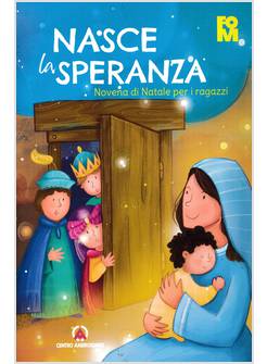 NASCE LA SPERANZA NOVENA DI NATALE PER I RAGAZZI