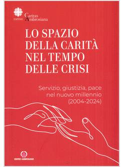 LO SPAZIO DI CARITA' NEL TEMPO DELLE CRISI