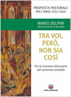PROPOSTA PASTORALE 2025/2026 TRA VOI PERO' NON SIA COSI'