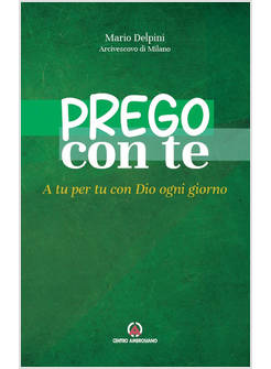 PREGO CON TE A TU PER TU CON DIO OGNI GIORNO