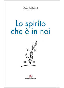 LO SPIRITO CHE E' IN NOI