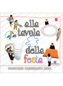 ALLA TAVOLA DELLA FESTA. 100 GIORNI CRESIMANDI 2026