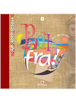 BELLA FRA! GUARDATE A LUI E SARETE RAGGIANTI ORATORIO ESTIVO 2026