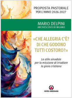 PROPOSTA PASTORALE PER L'ANNO 2026-2027 CHE ALLEGRIA C'E'?