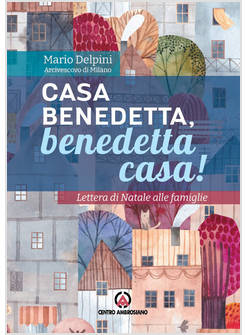 CASA BENEDETTA, BENEDETTA CASA