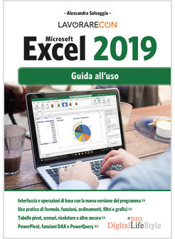 LAVORARE CON MICROSOFT EXCEL 2019. GUIDA ALL'USO