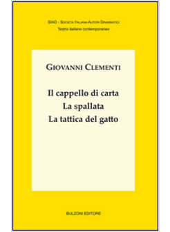 CAPPELLO DI CARTA-LA SPALLATA-LA TATTICA DEL GATTO (IL)