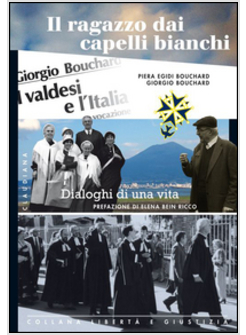 IL RAGAZZO DAI CAPELLI BIANCHI. DIALOGHI DI UNA VITA. VOL. 2