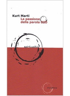 LA PASSIONE DELLA PAROLA DIO