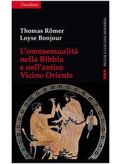 L' OMOSESSUALITA' NELLA BIBBIA E NEL VICINO ORIENTE 
