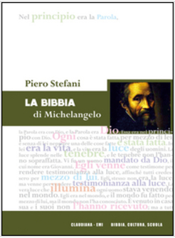 LA BIBBIA DI MICHELANGELO