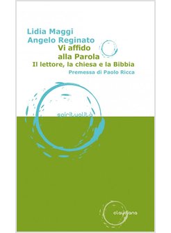 VI AFFIDO ALLA PAROLA. IL LETTORE, LA CHIESA E LA BIBBIA