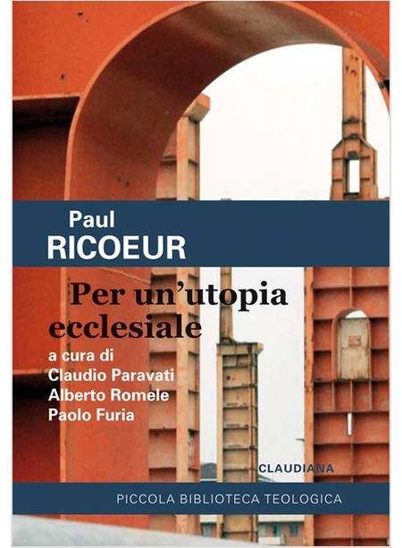 PER UN'UTOPIA ECCLESIALE