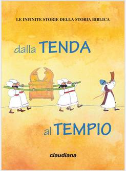 DALLA TENDA AL TEMPIO. MAPPE BIBLICHE. CON ADESIVI