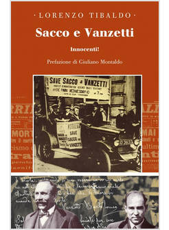 SACCO E VANZETTI. INNOCENTI!