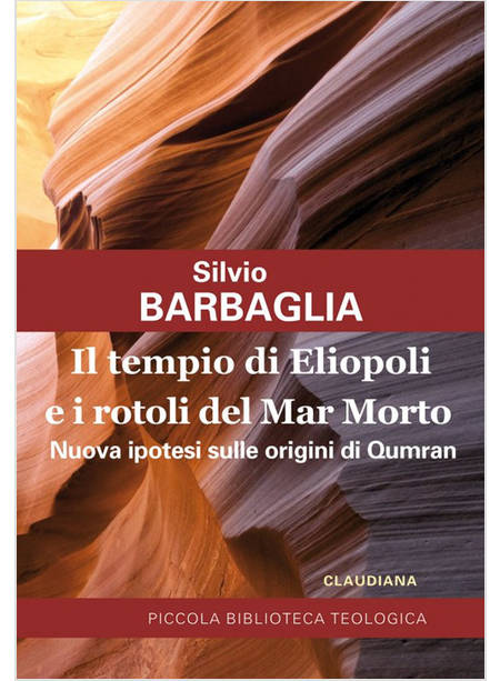 IL TEMPIO DI ELIOPOLI E I ROTOLI DEL MAR MORTO. NUOVA IPOTESI SULLE ORIGINI