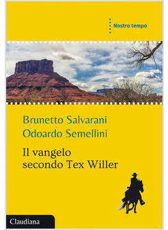 IL VANGELO SECONDO TEX WILLER