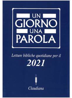 UN GIORNO UNA PAROLA 2021 LETTURE BIBLICHE QUOTIDIANE