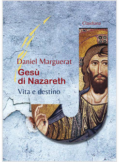 GESU' DI NAZARETH VITA E DESTINO