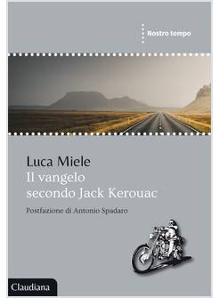 il VANGELO SECONDO JACK KEROUAC