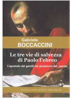 LE TRE VIE DI SALVEZZA DI PAOLO L'EBREO