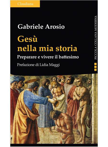 GESU' NELLA MIA STORIA PREPARARE E VIVERE IL BATTESIMO