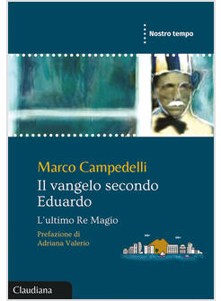 IL VANGELO SECONDO EDUARDO L'ULTIMO RE MAGIO