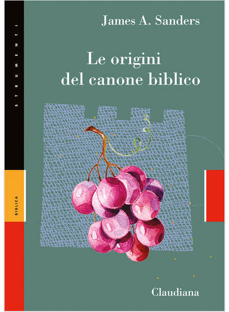 LE ORIGINI DEL CANONE BIBLICO 