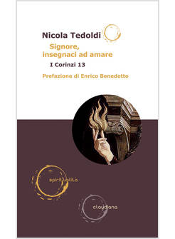 SIGNORE, INSEGNACI AD AMARE I CORINZI 13