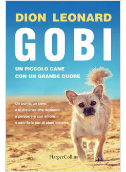 GOBI. UN PICCOLO CANE CON UN GRANDE CUORE